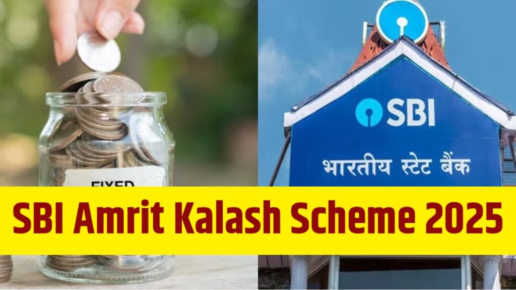 SBI Amrit Kalash Scheme 2025